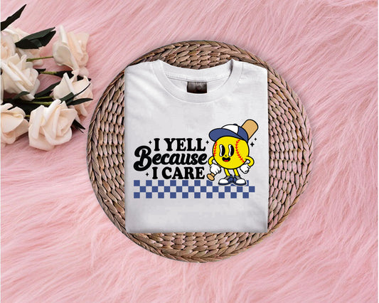I Yell Because I Care Softstyle T-Shirt (Multiple Colors)